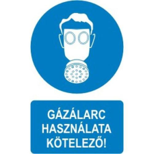  Gázálarc használata kötelező! - műanyag, 160*240mm információs tábla, állvány