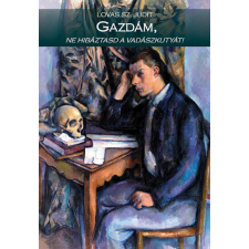 Gazdám, ne hibáztasd a vadászkutyát! irodalom