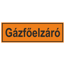  Gázfőelzáró - öntapadó, 250*80 információs tábla, állvány