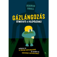 Gázlángozás - Útmutató a felépüléshez egyéb könyv