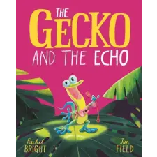  Gecko and the Echo Board Book – Rachel Bright idegen nyelvű könyv