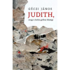  Géczi János - Judith avagy a baltás gyilkos felesége