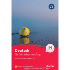 Gefährlicher Ausflug - Lektüre mit Audios online nyelvkönyv, szótár