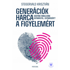 Generációk harca a figyelemért - Hogyan tanuljunk egymástól, egymásért? életmód, egészség