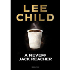General Press Kiadó A nevem: Jack Reacher regény