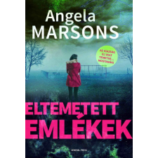 General Press Kiadó Angela Marsons - Eltemetett emlékek regény