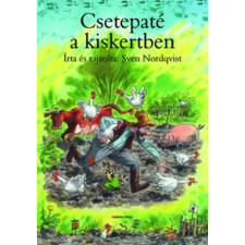 General Press Kiadó Csetepaté a kiskertben | Sven Nordqvist egyéb könyv