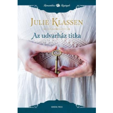 General Press Kiadó Julie Klassen: Az udvarház titka regény