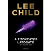 General Press Kiadó Lee Child: A titokzatos látogató