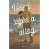 General Press Kiadó Veled teljes a világ - Hannah Bonam-Young (kötött áras)