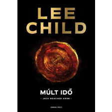 GENERAL PRESS Lee Child - Múlt idő irodalom