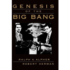  Genesis of the Big Bang – Ralph A. Alpher,Robert Herman idegen nyelvű könyv