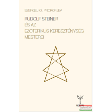 Genius Kiadó Rudolf Steiner és az ezoterikus kereszténység mesterei ezoterika