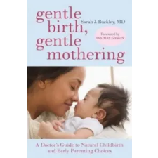  Gentle Birth, Gentle Mothering – Sarah Buckley idegen nyelvű könyv