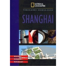 Geographia Kiadó Shanghai, Sanghaj útikönyv National Geographic utazás