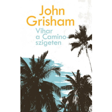 Geopen John Grisham - Vihar a Camino-szigeten regény