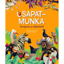 Geopen Kiadó Csapatmunka – Tanuljunk az állatoktól! gyermek- és ifjúsági könyv