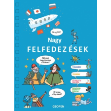 Geopen Kiadó Mondd csak! - Nagy felfedezések (A) gyermek- és ifjúsági könyv