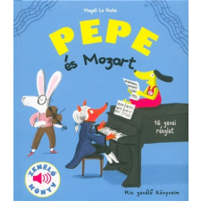 Geopen könyvkiadó Kft Pepe és Mozart - Zenélő könyv gyermek- és ifjúsági könyv