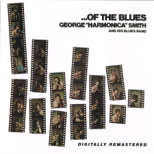  George 'Harmonica  Smith - Of The Blues CD egyéb zene
