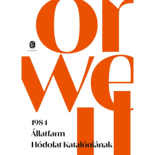  George Orwell - 1984 Állatfarm Hódolat Katalóniának egyéb könyv