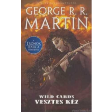 George R. R. Martin Vesztes kéz [Wild Cards könyv, George R. R. Martin] regény