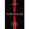 GEORGETOWN UNIV PR Subversion: The Strategic Weaponization of Narratives – Andreas Krieg (Puha kötésű)