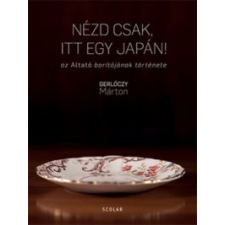 Gerlóczy Márton Nézd csak, itt egy japán! irodalom