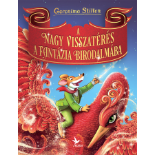 Geronimo Stilton - A nagy visszatérés a Fantázia Birodalmába gyermek- és ifjúsági könyv