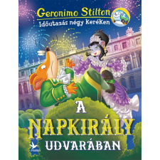 Geronimo Stilton - A Napkirály udvarában gyermek- és ifjúsági könyv