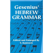  Gesenius' Hebrew Grammar – Wilhelm Gesenius,E Kautzsch,A E Cowley idegen nyelvű könyv