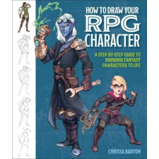 GET CREATIVE 6 How to Draw Your RPG Character | Chrissa Barton idegen nyelvű könyv