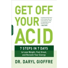  Get Off Your Acid – Daryl Gioffre idegen nyelvű könyv