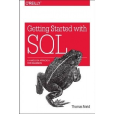  Getting Started with SQL – Thomas Nield idegen nyelvű könyv