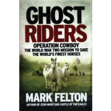  Ghost Riders – Mark Felton idegen nyelvű könyv