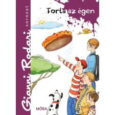 Gianni Rodari Torta az égen - gianni rodari sorozat gyermek- és ifjúsági könyv