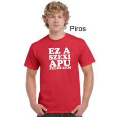 GILDAN Kereknyakú Póló - Ez a szexi apu jelmezem