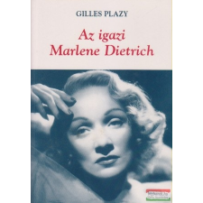  Gilles Plazy - Az igazi Marlene Dietrich irodalom