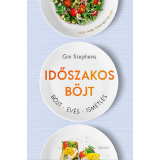 Gin Stephens - Időszakos böjt életmód, egészség