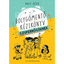 Gingko Kiadó Bolygómentő kézikkönyv szuperhősöknek gyermek- és ifjúsági könyv