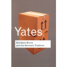  Giordano Bruno and the Hermetic Tradition – Frances Yates idegen nyelvű könyv