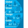  Global Street Design Guide – National Association of City Transportation Officials