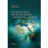  Globalizáció, regionalizáció és nemzetállamiság