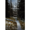 Goat Trail Press The Wilderness That Bears Your Name (Könyv)