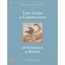  Gods and Goddesses of Greece and Rome – PHILIP MATYSZAK idegen nyelvű könyv