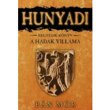 Gold Book Bán Mór - Hunyadi 4. - A hadak villáma regény