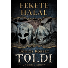 Gold Book Bónizs Róbert: Fekete halál - Toldi 2. regény