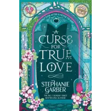 Gollancz A Curse for True Love | Stephanie Garber egyéb könyv