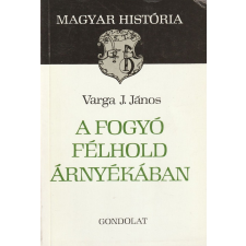 Gondolat A fogyó félhold árnyékában antikvárium - használt könyv