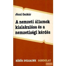 Gondolat A nemzeti államok kialakulása és a nemzetiségi kérdés antikvárium - használt könyv
